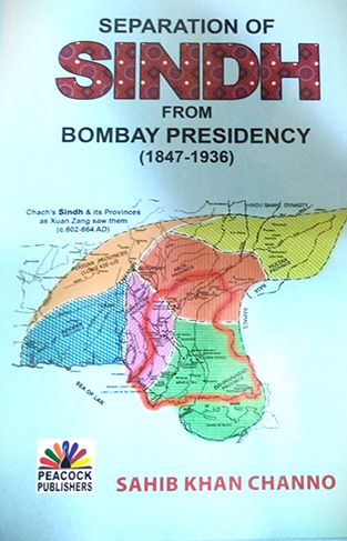Separation of Sindh from Bombay Presidency (1847-1936).